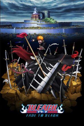 Bleach The Movie: Fade to Black (2008)