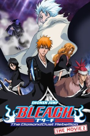 Bleach The Movie: The Diamond Dust Rebellion (2007)