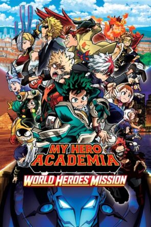 My Hero Academia: World Heroes’ Mission (2021)