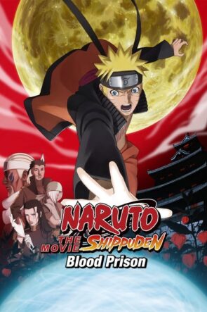 Naruto Shippuuden: Movie 5 – Blood Prison (2011)