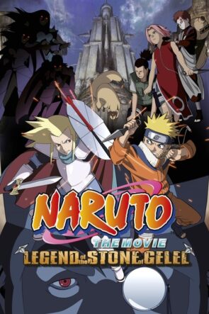 Naruto the Movie 2: Legend of the Stone of Gelel (2005)