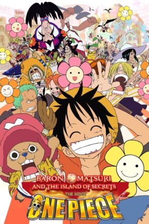 One Piece Movie 6: Omatsuri Danshaku to Himitsu no Shima (2005)