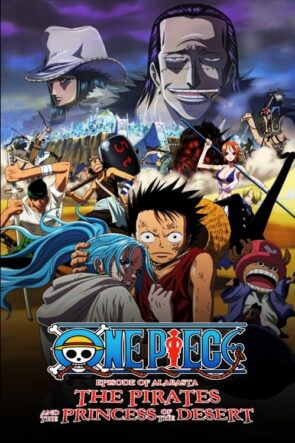 One Piece Movie 8: Episode of Alabasta – Sabaku no Oujo to Kaizoku-tachi (2007)