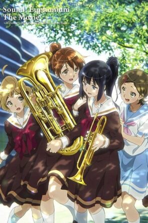 Sound! Euphonium the Movie – Welcome to the Kitauji High School Concert Band (2016)